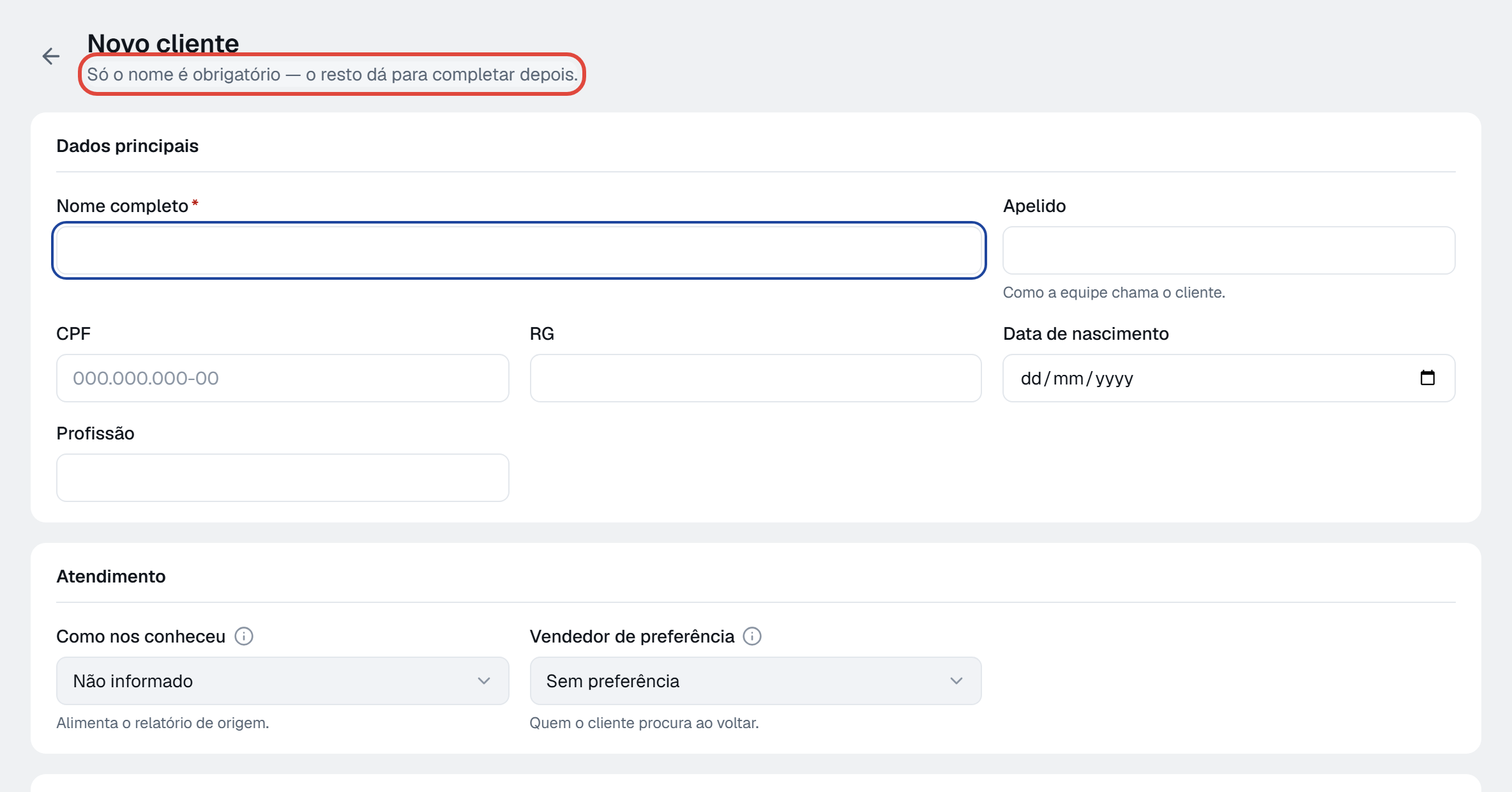 Cadastro de cliente: só o nome é obrigatório.